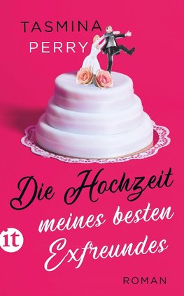 Die Hochzeit meines besten Exfreundes