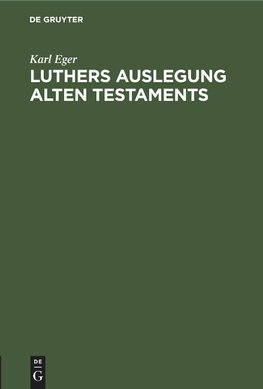 Luthers Auslegung Alten Testaments