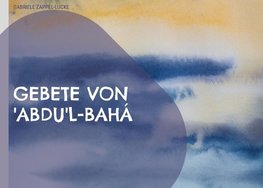 Gebete von 'Abdu'l-Bahá