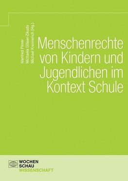 Menschenrechte von Kindern und Jugendlichen im Kontext Schule