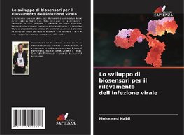 Lo sviluppo di biosensori per il rilevamento dell'infezione virale