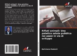 Rifiuti animali: Una patetica salute pubblica nei paesi in via di sviluppo