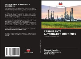 CARBURANTS ALTERNATIFS OXYGÉNÉS