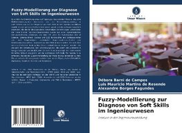 Fuzzy-Modellierung zur Diagnose von Soft Skills im Ingenieurwesen