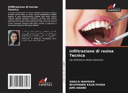 Infiltrazione di resina Tecnica