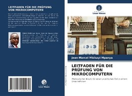 LEITFADEN FÜR DIE PRÜFUNG VON MIKROCOMPUTERN