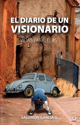 El diario de un visionario