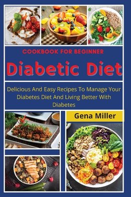 Cookbook for beginner Diabetic Diet