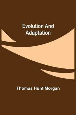 Evolution and Adaptation