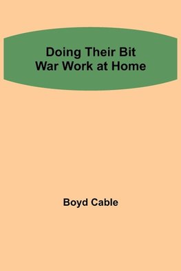 Doing their Bit War work at home