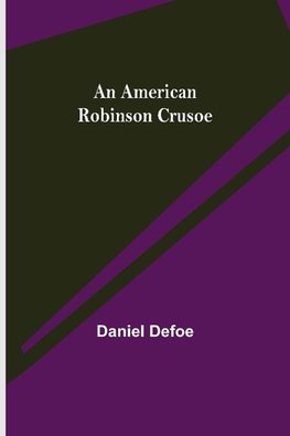 An American Robinson Crusoe