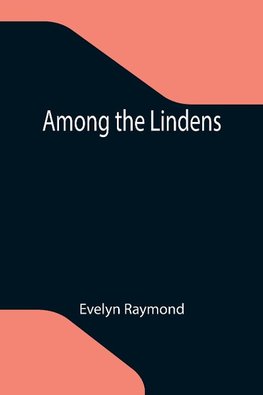 Among the Lindens