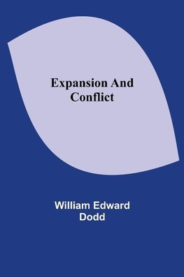 Expansion and Conflict