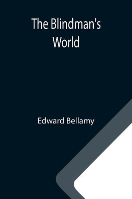 The Blindman's World