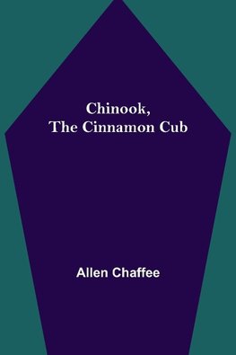 Chinook, the Cinnamon Cub