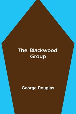 The 'Blackwood' Group