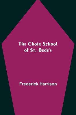 The Choir School of St. Bede's