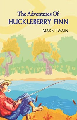 The Adventures of Huckleberry Finn