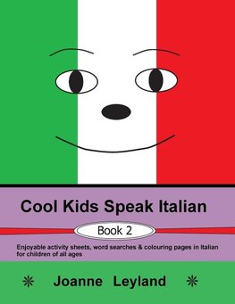 Cool Kids Speak Italian - Book 2