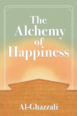 The Alchemy of Happiness