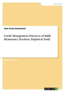 Credit Management Practices of Balili Elementary Teachers. Empirical Study