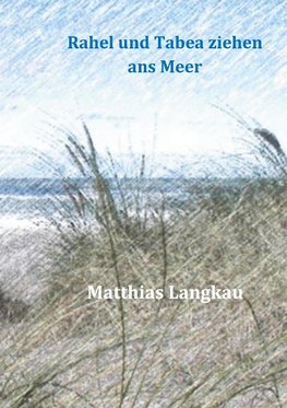 Rahel und Tabea ziehen ans Meer