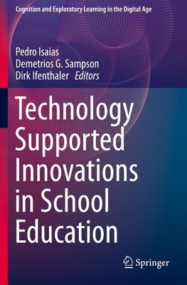 Technology Supported Innovations in School Education