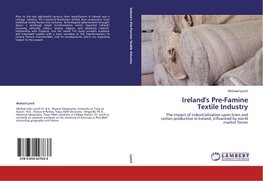 Ireland's Pre-Famine  Textile Industry