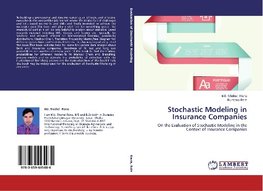 Stochastic Modeling in Insurance Companies