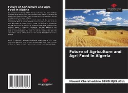 Future of Agriculture and Agri-Food in Algeria