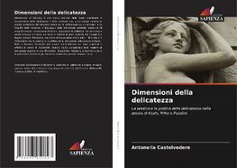 Dimensioni della delicatezza