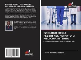 EZIOLOGIE DELLE FEBBRI NEL REPARTO DI MEDICINA INTERNA