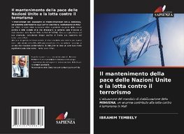 Il mantenimento della pace delle Nazioni Unite e la lotta contro il terrorismo