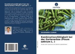 Kombinationsfähigkeit bei der Gartenerbse (Pisum sativum L. )