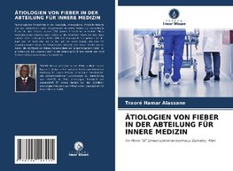 ÄTIOLOGIEN VON FIEBER IN DER ABTEILUNG FÜR INNERE MEDIZIN