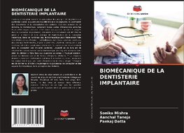 BIOMÉCANIQUE DE LA DENTISTERIE IMPLANTAIRE