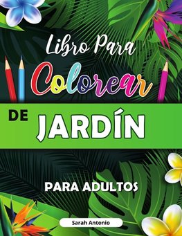 Garden Patterns Coloring Book for Adult Relaxation