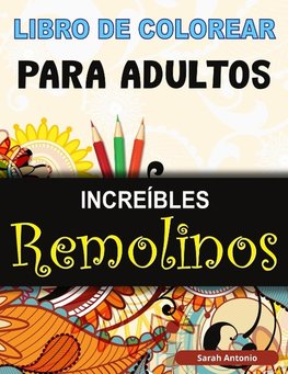 Libro de Colorear para Adultos Increíbles Remolinos