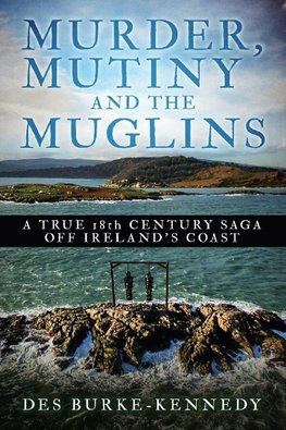 Murder, Mutiny and the Muglins