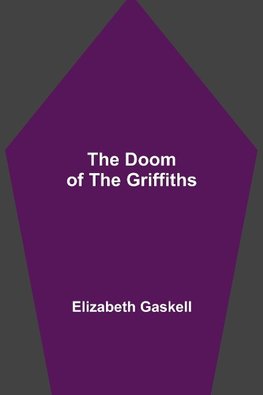 The Doom of the Griffiths