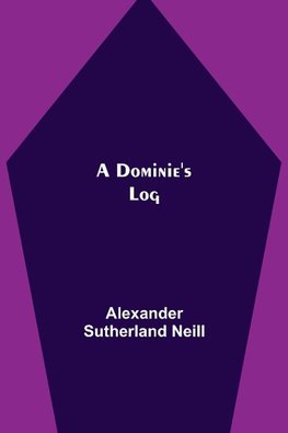 A Dominie's Log