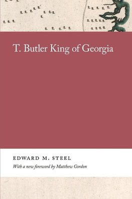 T. Butler King of Georgia