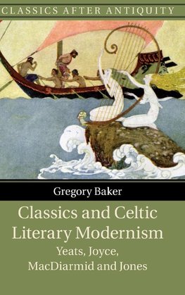 Classics and Celtic Literary Modernism