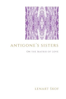 Antigone's Sisters