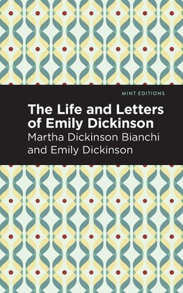 Life and Letters of Emily Dickinson