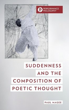 Suddenness and the Composition of Poetic Thought