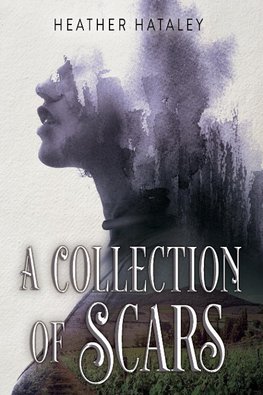 A Collection of Scars