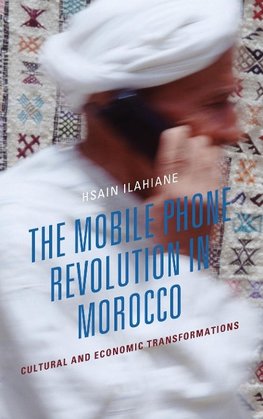 The Mobile Phone Revolution in Morocco