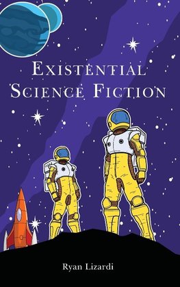 Existential Science Fiction