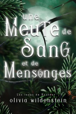 Une Meute de Sang et de Mensonges